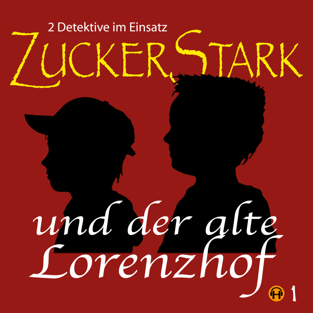 Covermotiv der ZuckerStark-Folge "... und der alte Lorenzhof"